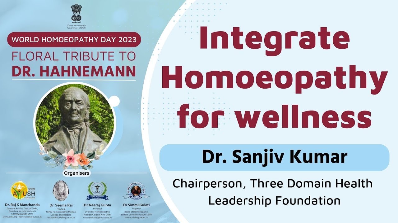 Integrate Homoeopathy for wellness - Dr Sanjiv Kumar | World Homoeopathy Day | HealThyRam.com