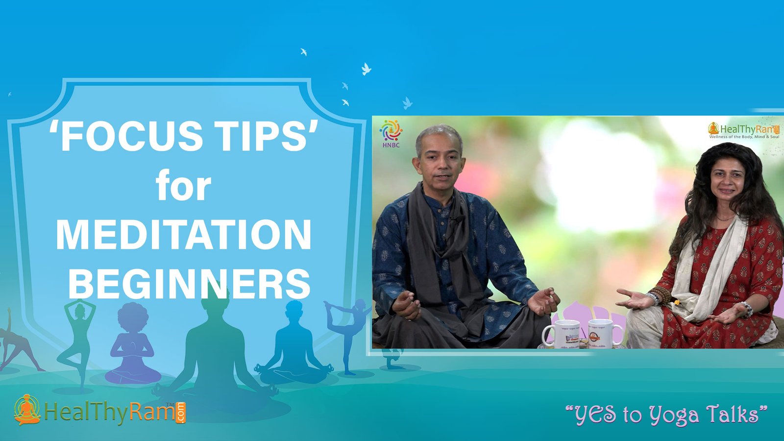 Focus tips for meditation beginners | #YesToYoga Talks at HealThyRam.com