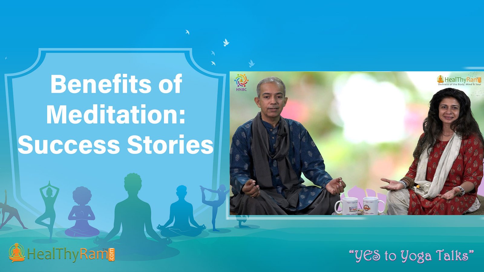 Benefits of Meditation: Success stories | Meditation for Beginners | #YesToYoga Talks at HealThyRam.com