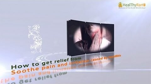 How to get relief, Soothe Pain and Irritation caused by Tonsillitis