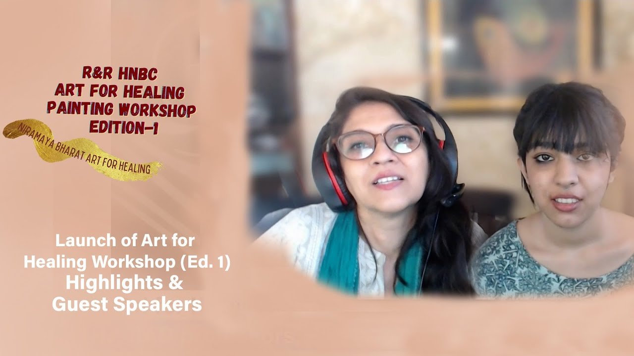 Launch of Art for Healing Workshop (Ed. 1) - Highlights & Guest Speakers | HealThyRam.com