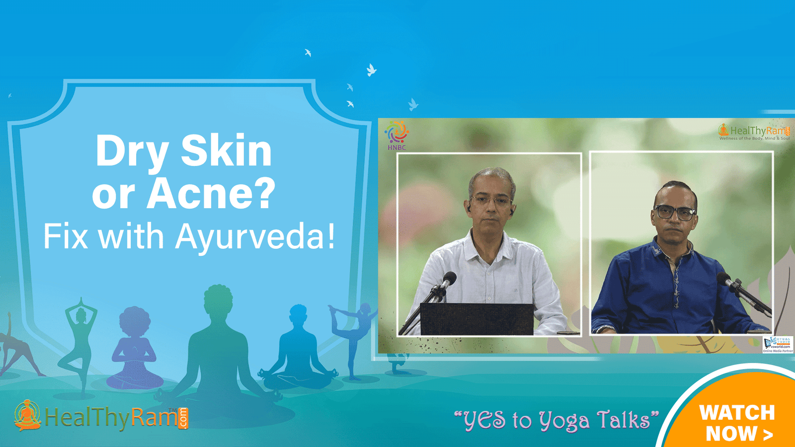 Dry Skin or Acne? Fix with Ayurveda | #YesToYoga Talks at HealThyRam.com