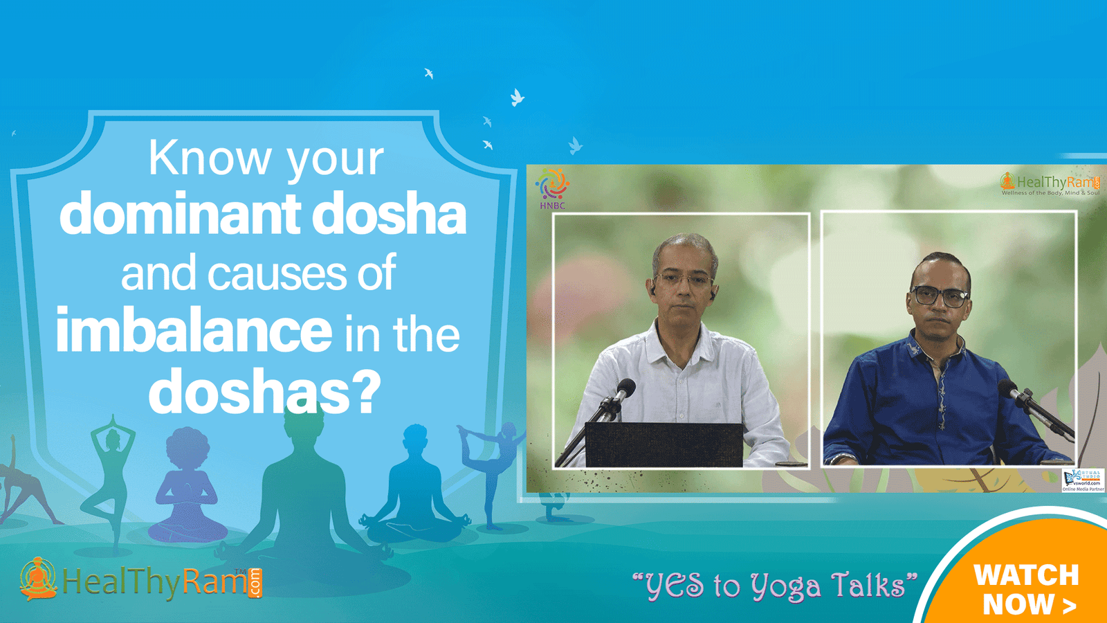 Know your dominant dosha and causes of imbalance in the doshas? | #YesToYoga Talks at HealThyRam.com
