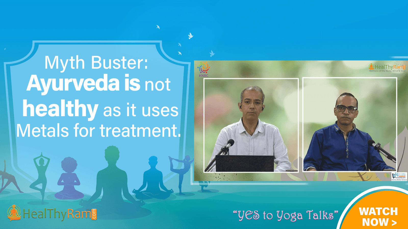 Myth Buster: Ayurveda is not healthy as it uses Metals for treatment. | #YesToYoga Talks at HealThyRam.com