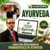 Basic Level Certification in Fundamentals of Ayurveda