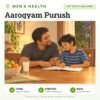 Aarogyam Purush: 108 tests included, men's health package with home sample collection. Illustration: a father helping his son with homework at the dining table.